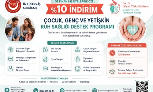 ÇOCUK VE GENÇ PSİKİYATRİ KLİNİĞİ İLE ÜYELERİMİZE ÖZEL ANLAŞMA